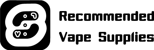 Recommended Vape Supplies